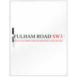 Fulham road  Dry Erase Boards