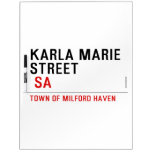 Karla marie STREET   Dry Erase Boards