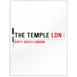 The Temple  Dry Erase Boards