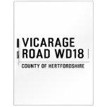 VICARAGE ROAD  Dry Erase Boards