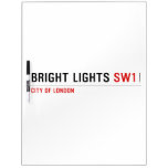 Bright Lights  Dry Erase Boards