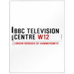 BBC TELEVISION CENTRE  Dry Erase Boards