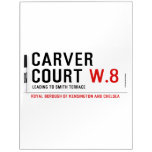 CARVER COURT  Dry Erase Boards