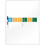Respect
   Dry Erase Boards
