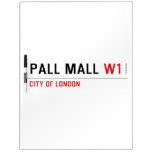 Pall Mall  Dry Erase Boards