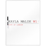 Kayla malik  Dry Erase Boards