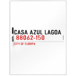 CASA AZUL LAGOA   Dry Erase Boards