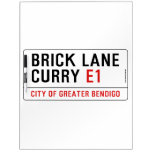 Brick Lane Curry  Dry Erase Boards