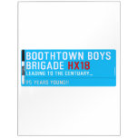 boothtown boys  brigade  Dry Erase Boards