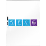 Tatiana  Dry Erase Boards