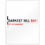 darkest hill  Dry Erase Boards
