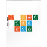 I HATE
 TOM
 BRADY  Dry Erase Boards