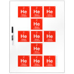 HeHeHe
          He
 HeHeHe
 He
 HeHeHe  Dry Erase Boards