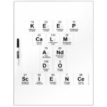 keep 
 calm 
 and 
 do 
 science  Dry Erase Boards