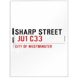 SHARP STREET   Dry Erase Boards
