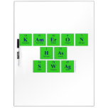 Kameron
 Has 
 Swag  Dry Erase Boards