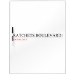 ratchets boulevard  Dry Erase Boards