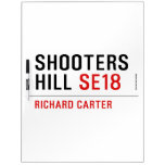 Shooters  Hill  Dry Erase Boards