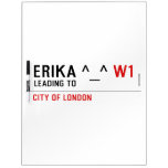 Erika ^_^  Dry Erase Boards
