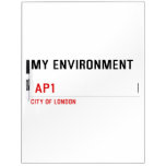 My environment    Dry Erase Boards