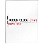 TUDOR CLOSE  Dry Erase Boards