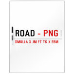 ROAD  Dry Erase Boards