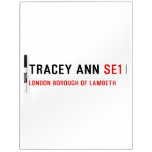 Tracey ann  Dry Erase Boards