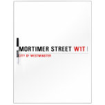 Mortimer Street  Dry Erase Boards