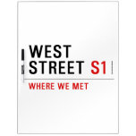 West Street  Dry Erase Boards