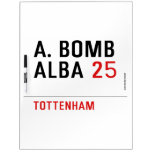 A. BOMB ALBA  Dry Erase Boards