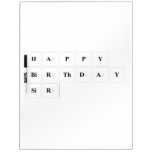 Happy
 Birthday
 Sir  Dry Erase Boards