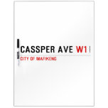 Cassper ave  Dry Erase Boards
