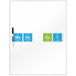 mods gay  Dry Erase Boards