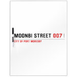 Moonbi Street  Dry Erase Boards