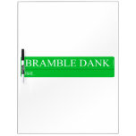 Bramble Dank  Dry Erase Boards