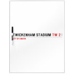 Twickenham Stadium  Dry Erase Boards
