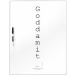 G o d d a m i t   Dry Erase Boards
