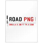ROAD  Dry Erase Boards