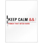 Keep calm  Dry Erase Boards