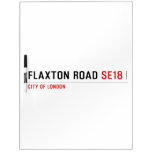  Flaxton road  Dry Erase Boards