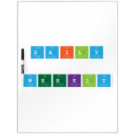 Daily
 
 WEEKLY  Dry Erase Boards