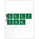 Keep
 c|alm  Dry Erase Boards