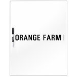 ORANGE FARM   Dry Erase Boards