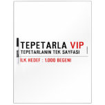 TEPETARLA  Dry Erase Boards