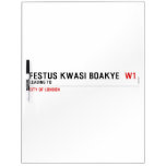 FESTUS KWASI BOAKYE   Dry Erase Boards