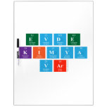 EVDE
 KIMYA 
 VAR  Dry Erase Boards