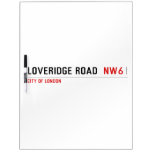 Loveridge Road   Dry Erase Boards