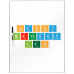 happy 
 birthday 
 LEO  Dry Erase Boards