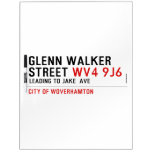 glenn walker street  Dry Erase Boards