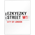 ezkyezky Street  Dry Erase Boards